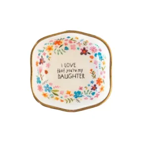 Antiqued Trinket Bowl I Love Daughter